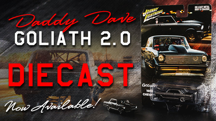 Daddy Dave - Goliath Diecast - NOW AVAILABLE!