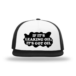 If It's Leaking Oil Foamie Trucker Snapback Cap