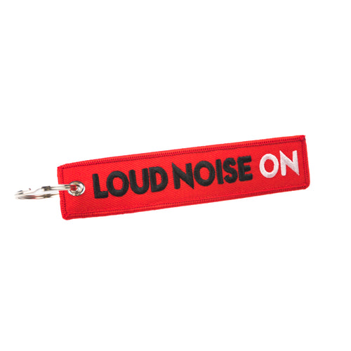 Loud Noise On - Keychain