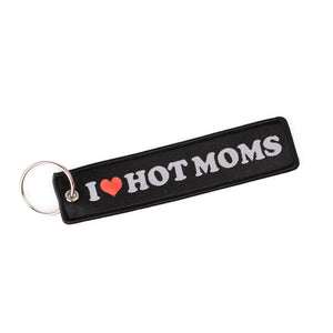 I Love Hot Moms - Keychain