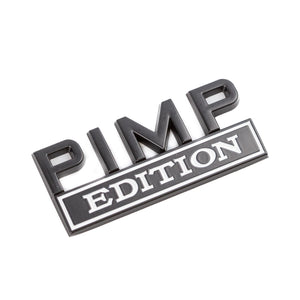 Pimp Edition - Metal Vehicle Badge