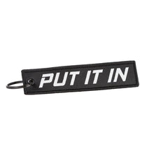 PUT IT IN - Keychain