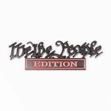 We The People Edition - Metal Vehicle Badge