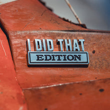 I DID THAT - Vehicle Badge