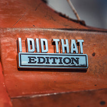 I DID THAT - Vehicle Badge