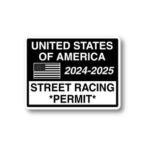 united states of america 2024 2025 street racing permit sticker stickers decal decals
