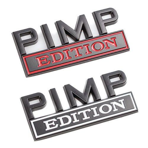 Pimp Edition - Metal Vehicle Badge