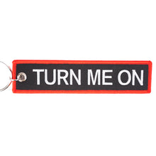 Turn Me On - Keychain