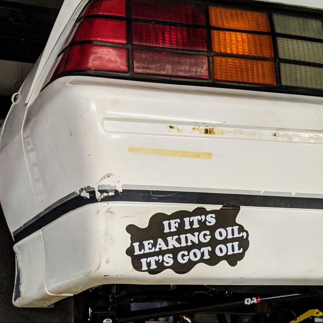 If it's leaking oil, it's got oil! - Sticker – The Official FNA Store