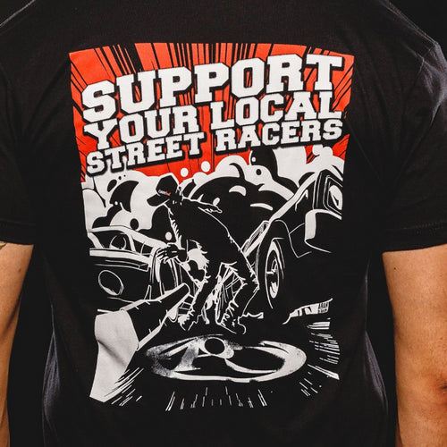 Support Your Local Street Racers Black T-Shirt
