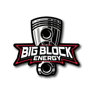 Big Block Energy - Stickers