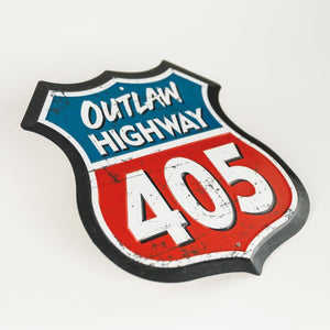 "Outlaw Highway 405" Metal Highway Sign