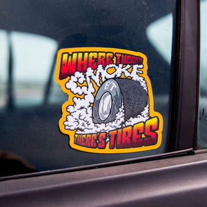 where theres smoke theres tires sticker decal farmtruck and azn burnout burnout car smoke tires