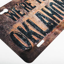 "We’re From Oklahoma" Metal Car Plate