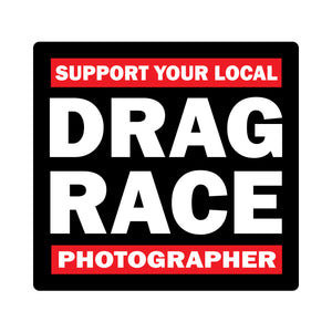 Support Your Local Drag Race Photographer - Sticker