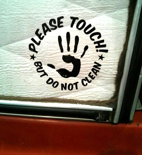 Touch Don't Clean Decal